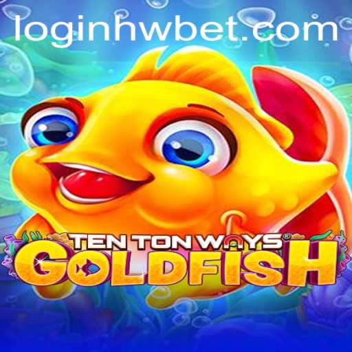 Diving into TenTonWaysGoldfish: A Unique Gaming Experience with hwbet